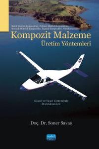 Kompozit Malzeme Üretim Yöntemleri