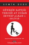 Güneşin Battığı Yerden Ay Doğar Zeynep Alkan -1 / Geliyor