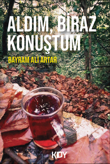 Aldım, Biraz Konuştum