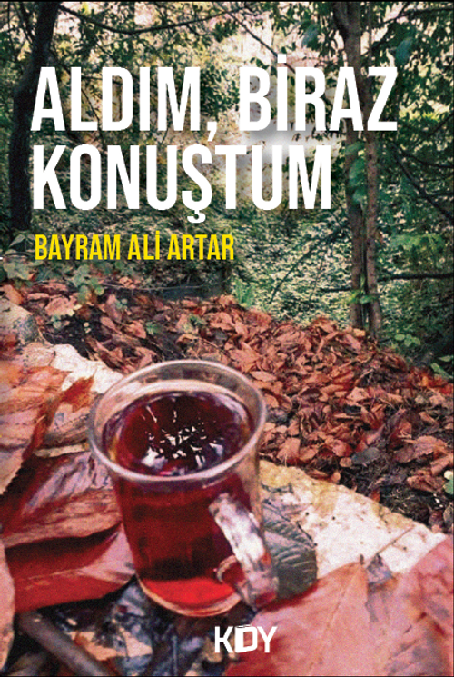 Aldım, Biraz Konuştum