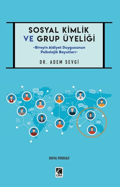 Sosyal Kimlik ve Grup Üyeliği