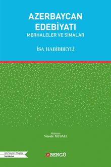 Azerbaycan Edebiyatı & Merhaleler ve Simalar