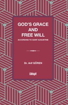 God's Grace and Free Will According to Saint Augustine