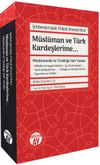 M&uuml;sl&uuml;man ve T&uuml;rk Kardeşlerime & M&uuml;sl&uuml;manlık ve T&uuml;rkl&uuml;ğe Dair Yazılar