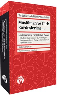 Müslüman ve Türk Kardeşlerime & Müslümanlık ve Türklüğe Dair Yazılar