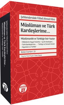 Müslüman ve Türk Kardeşlerime & Müslümanlık ve Türklüğe Dair Yazılar