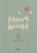 Sesinden Evler