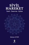 Sivil Hareket & Teori - Tasavvur - Eylem