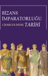 Bizans İmparatorluğu Tarihi