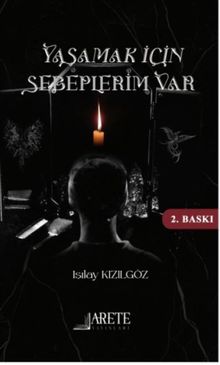 Yaşamak İçin Sebeplerim Var