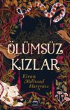&Ouml;l&uuml;ms&uuml;z Kızlar