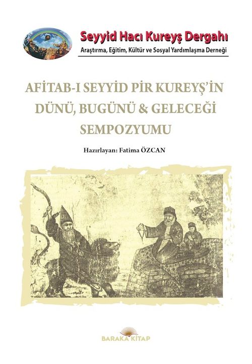 Afitab-ı Seyyid Hacı Kureyş'in Dünü Bugünü & Geleceği Sempozyumu
