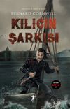 Kılıcın Şarkısı / Son Krallık Serisi 4. Kitap