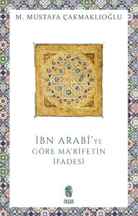 İbn Arabi'de Ma'rifetin İfadesi