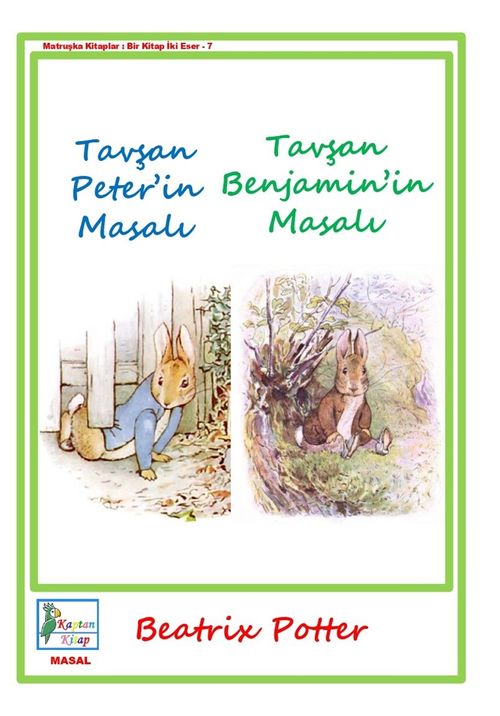 Tavşan Peter'in Masalı & Tavşan Benjamin'in Masalı