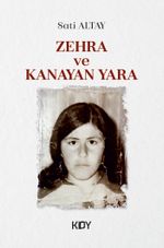 Zehra ve Kanayan Yara 