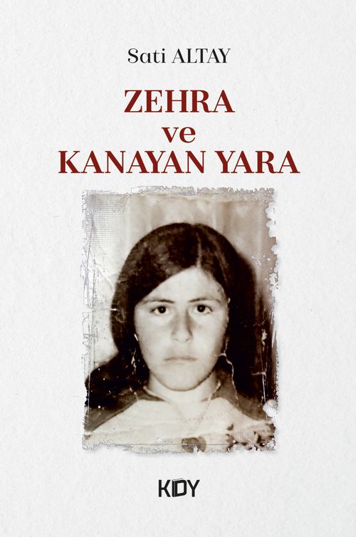 Zehra ve Kanayan Yara 