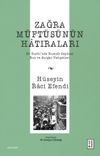 Zağra M&uuml;ft&uuml;s&uuml;n&uuml;n Hatıraları & 93 Harbi'nde Rumeli Cephesi, Rus ve Bulgar Vahşetleri