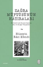 Zağra Müftüsünün Hatıraları & 93 Harbi'nde Rumeli Cephesi, Rus ve Bulgar Vahşetleri
