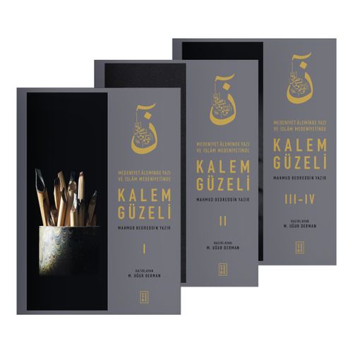 Kalem Güzeli & Medeniyet Âleminde Yazı ve İslam Medeniyetinde