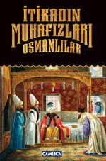 İtikadın Muhafızları Osmanlılar