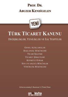 Türk Ticaret Kanunu & Değişiklikler, Yenilikler ve İlk Tespitler