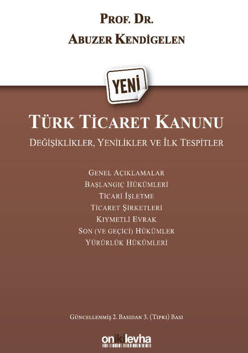 Türk Ticaret Kanunu & Değişiklikler, Yenilikler ve İlk Tespitler