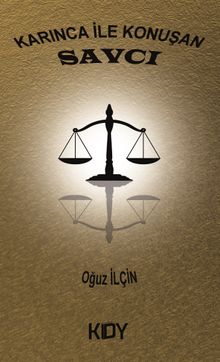 Karınca ile Konuşan Savcı