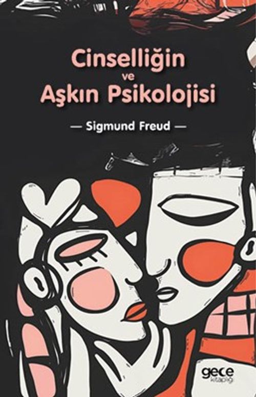 Cinselliğin ve Aşkın Psikolojisi
