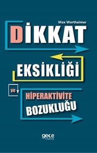Dikkat Eksikliği ve Hiperaktivite Bozukluğu