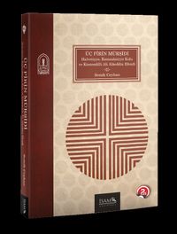 Üç Pirin Mürşidi & Halvetiyye Ramazaniyye Kolu ve Köstendilli Ali Alaeddin Efendi