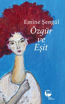 Özgür Ve Eşit