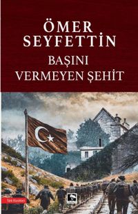 Başını Vermeyen Şehit