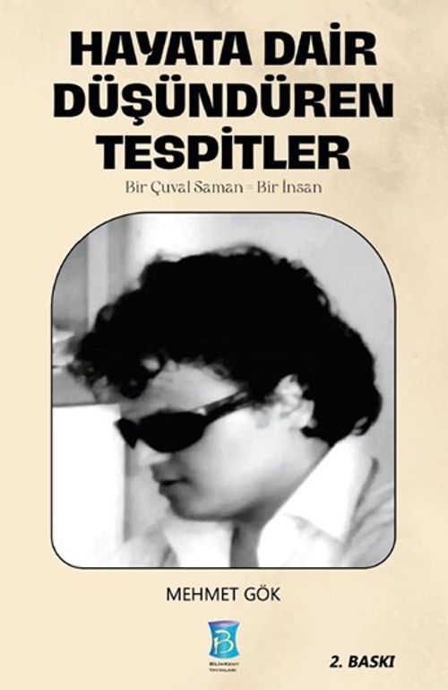 Hayata Dair Düşündüren Tespitler & Bir Çuval Saman Bir İnsan