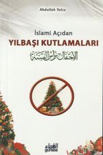 İslami Açıdan Yılbaşı Kutlamaları