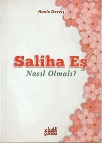 Saliha Eş Nasıl Olmalı?