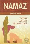 Namaz / Tanımı Fazileti Kılınma Şekli (&Ccedil;anta Boy)