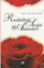 Rasulullah Sevgisi ve Alametleri (Çanta Boy)