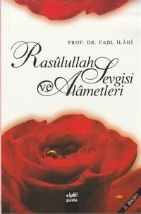 Rasulullah Sevgisi ve Alametleri (Çanta Boy)