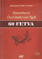Hanımların Özel Halleriyle İlgili 60 Fetva (Çanta Boy)