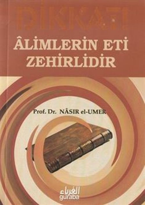 Dikkat! Alimlerin Eti Zehirlidir (Çanta Boy)