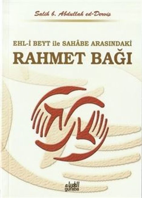 Ehl-i Beyt ve Sahabe Arasındaki Rahmet Bağı (Çanta Boy)