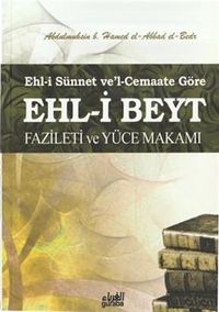 Ehl-i Beyt Fazileti ve Yüce Makamı & Ehl-i Sünnet ve'l-Cemaate Göre (Cep Boy)