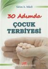 30 Adımda Çocuk Terbiyesi (Çanta Boy)