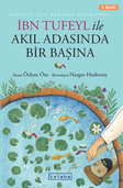 İbn Tufeyl ile Akıl Adasında Bir Başına