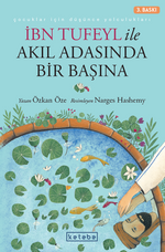 İbn Tufeyl ile Akıl Adasında Bir Başına