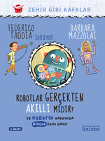 Robotlar Gerçekten Akıllı Mıdır? 