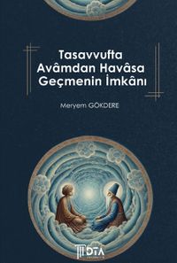 Tasavvufta Avamdan Havasa Geçmenin İmkanı