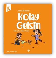 Kolay Gelsin / Adabı Muaşeret 5