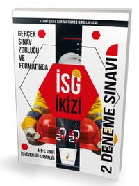 İş Güvenliği Uzmanlığı Sınavlarına Hazırlık İSG İkizi 2 Özgün Deneme Sınavı